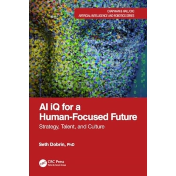 AI iQ for a Human-Focused Future (häftad, eng)