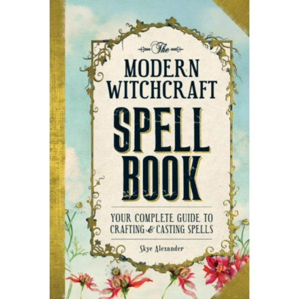 The Modern Witchcraft Spell Book (inbunden, eng)