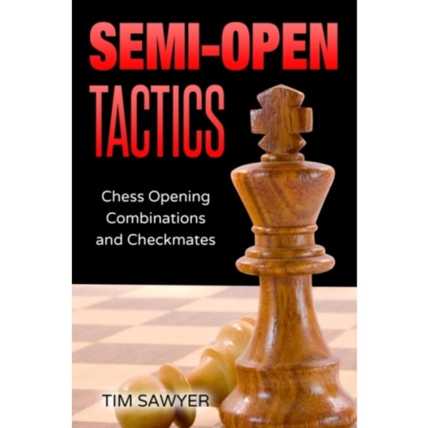 Semi-Open Tactics (häftad, eng)