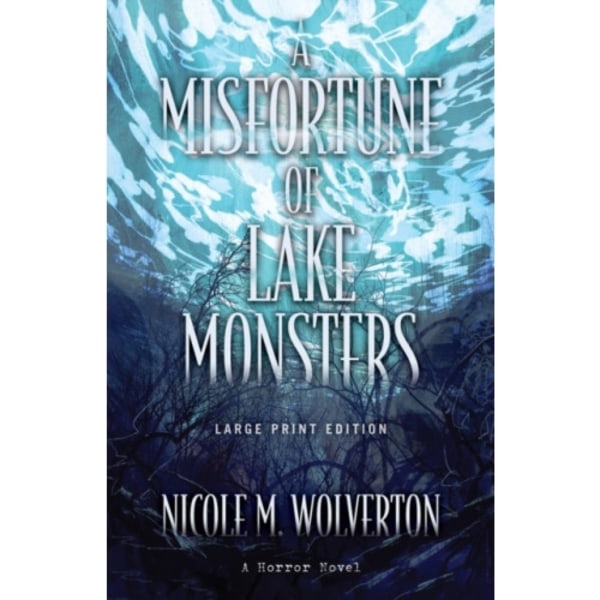 A Misfortune of Lake Monsters (Large Print Edition) (häftad, eng)