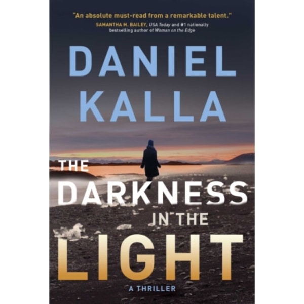 The Darkness in the Light (häftad, eng)