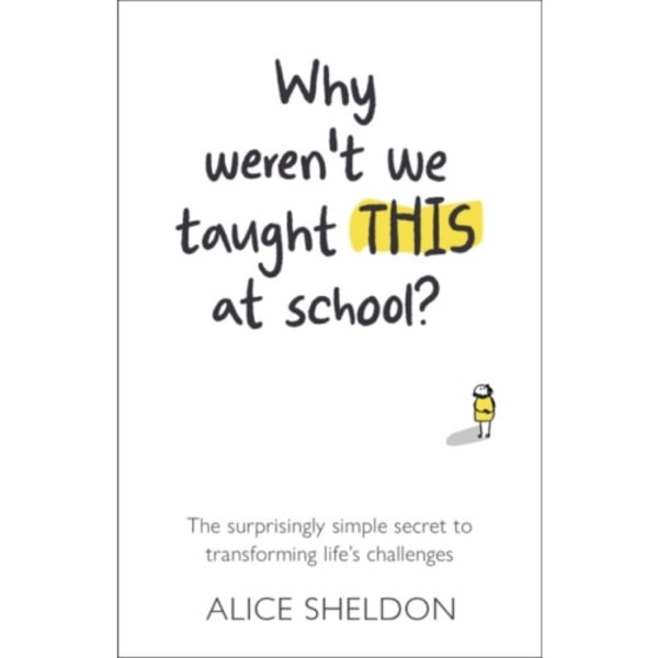 Why Weren’t We Taught This at School? (häftad, eng)