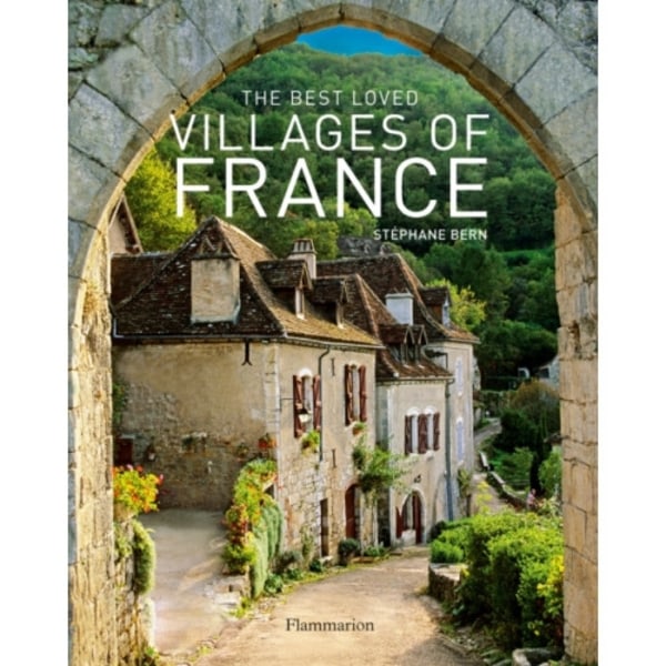 The Best Loved Villages of France (inbunden, eng)