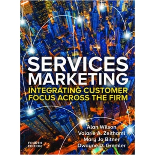 Services Marketing: Integrating Customer Service Across the Firm 4e (häftad, eng)