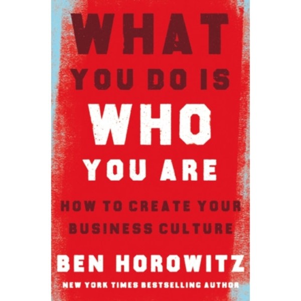 What You Do Is Who You Are (inbunden, eng)