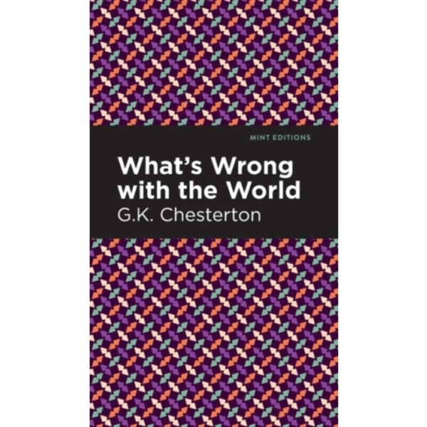 What's Wrong with the World (inbunden, eng)