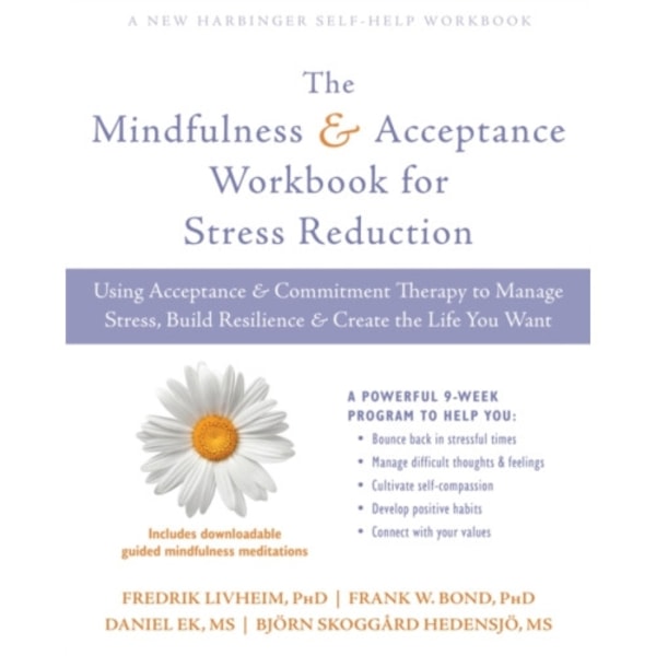 The Mindfulness and Acceptance Workbook for Stress Reduction (häftad, eng)