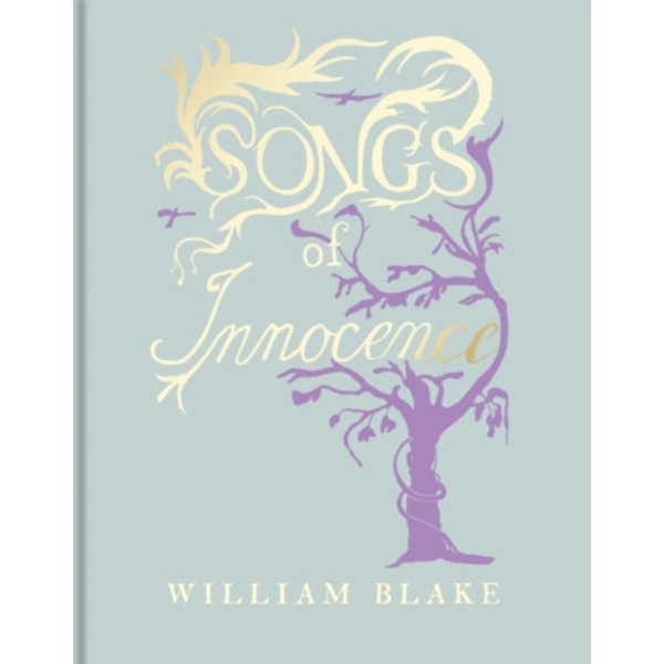 William Blake's Songs of Innocence (inbunden, eng)