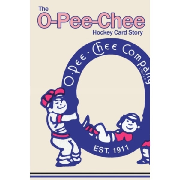 (Past edition) The O-Pee-Chee Hockey Card Story (häftad, eng)