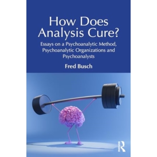 How Does Analysis Cure? (häftad, eng)