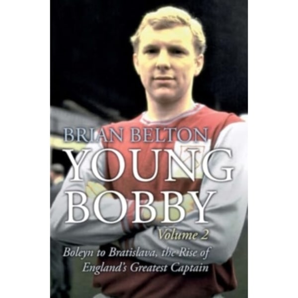 Young Bobby - The Bobby Moore Story Vol 2 (häftad, eng)