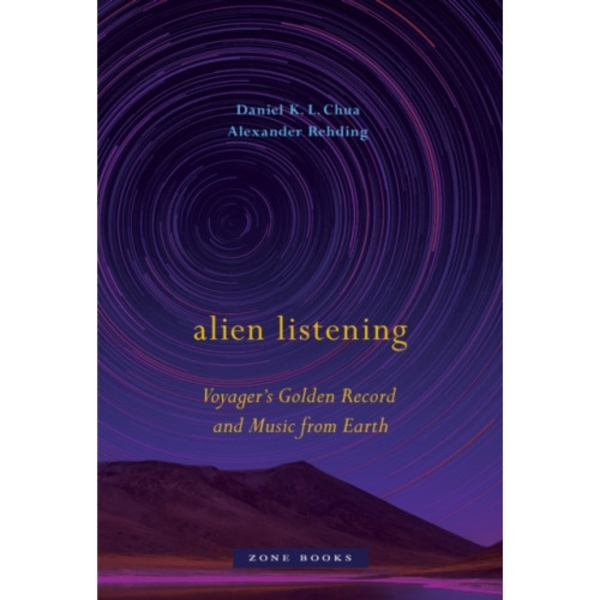 Alien Listening – Voyager's Golden Record and Music from Earth (inbunden, eng)