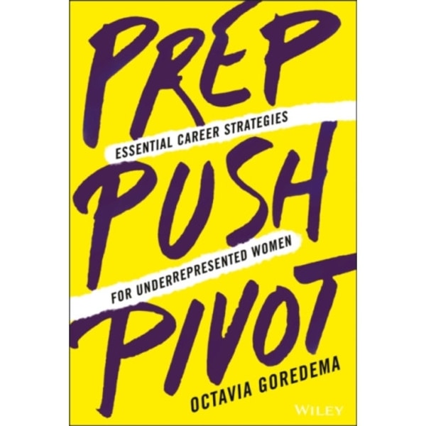 Prep, Push, Pivot (inbunden, eng)