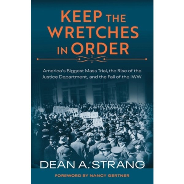 Keep the Wretches in Order (inbunden, eng)