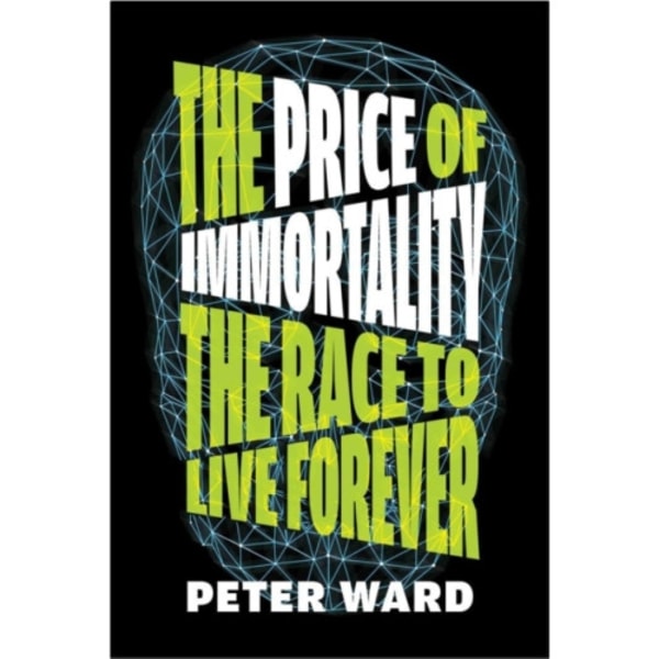 The Price of Immortality (inbunden, eng)