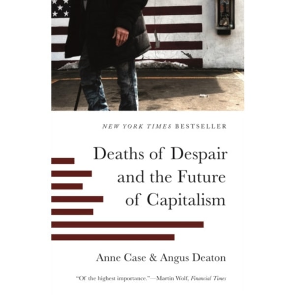 Deaths of Despair and the Future of Capitalism (häftad, eng)