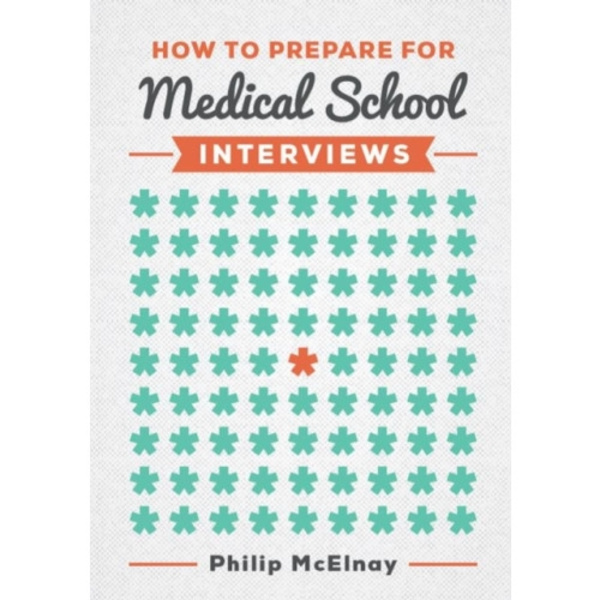 How to Prepare for Medical School Interviews (häftad, eng)
