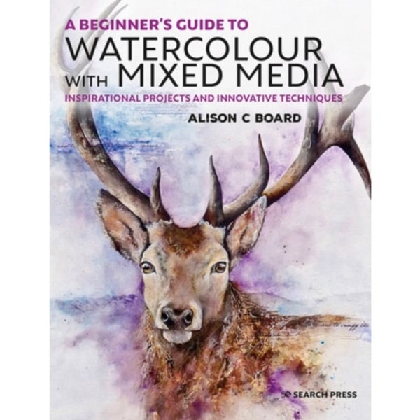 A Beginner’s Guide to Watercolour with Mixed Media (häftad, eng)