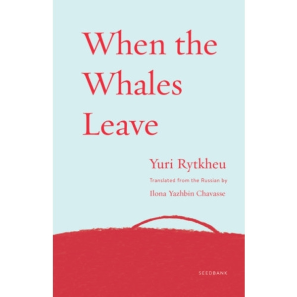 When the Whales Leave (häftad, eng)