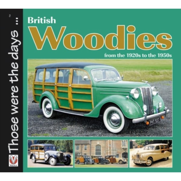 British Woodies from the 1920s to the 1950s (häftad, eng)