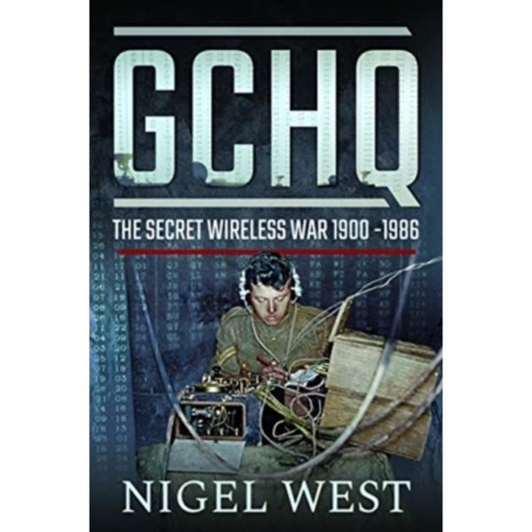 GCHQ: The Secret Wireless War, 1900-1986 (inbunden, eng)