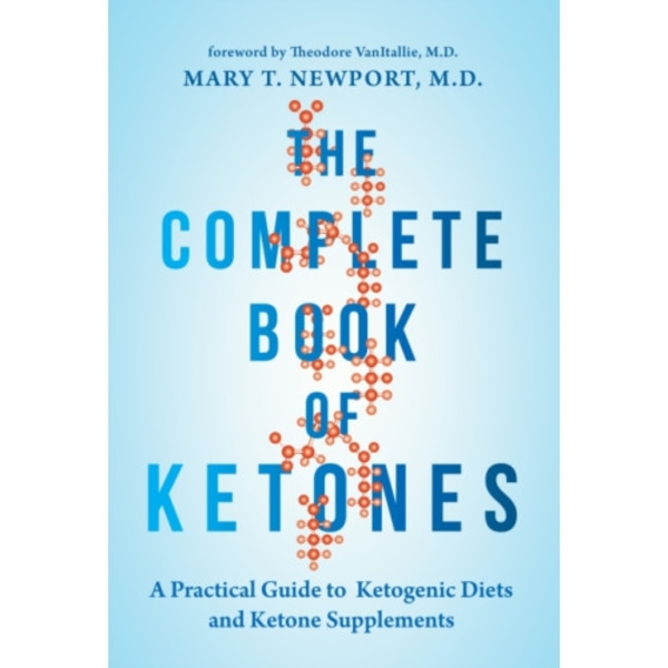 The Complete Book of Ketones (inbunden, eng)