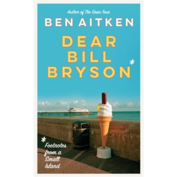 Dear Bill Bryson (häftad, eng)