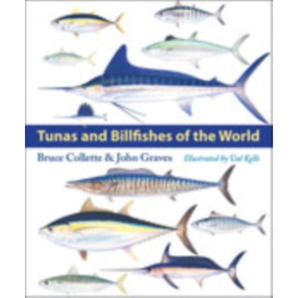 Tunas and Billfishes of the World (inbunden, eng)