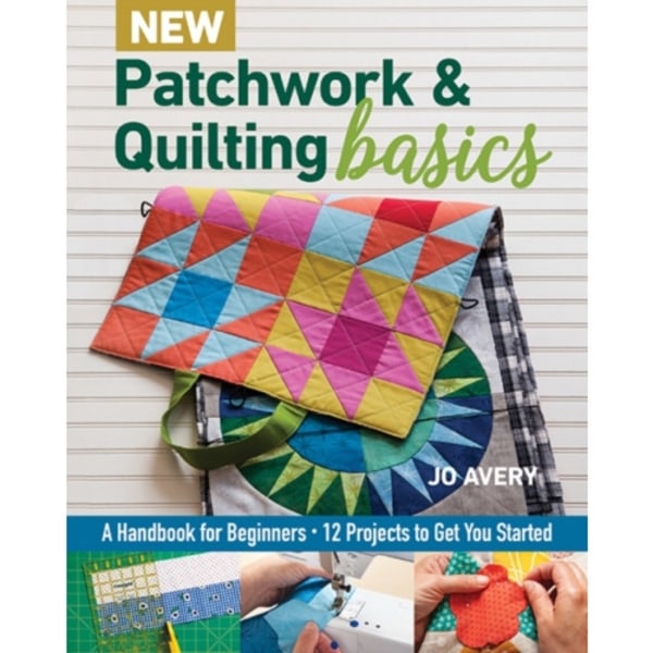 New Patchwork & Quilting Basics (häftad, eng)