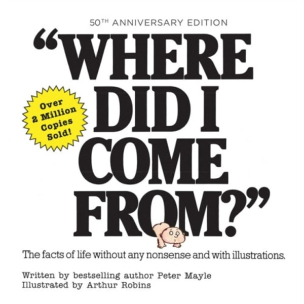 Where Did I Come From? 50th Anniversary Edition (inbunden, eng)