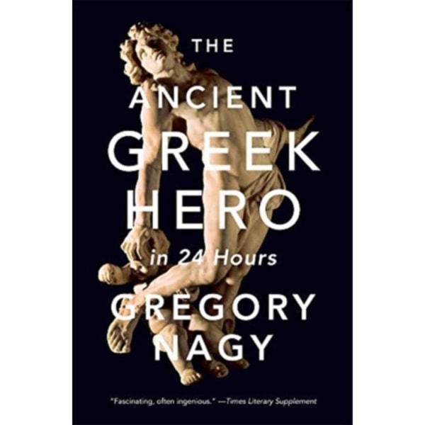 The Ancient Greek Hero in 24 Hours (häftad, eng)