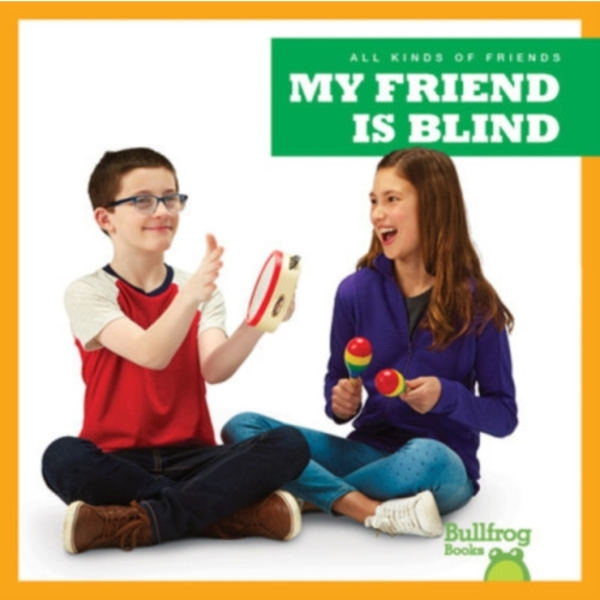 My Friend Is Blind (inbunden, eng)
