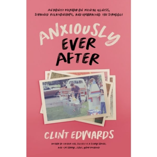 Anxiously Ever After (häftad, eng)