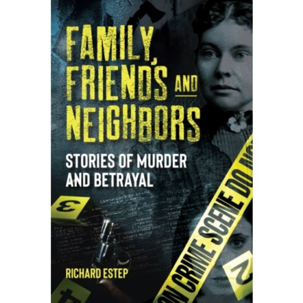 Family, Friends and Neighbors (häftad, eng)