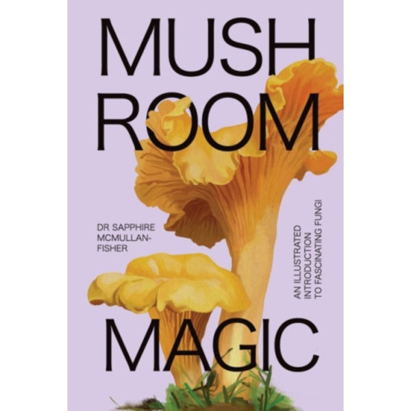 Mushroom Magic (inbunden, eng)