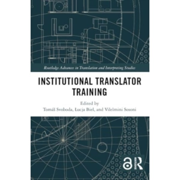 Institutional Translator Training (häftad, eng)