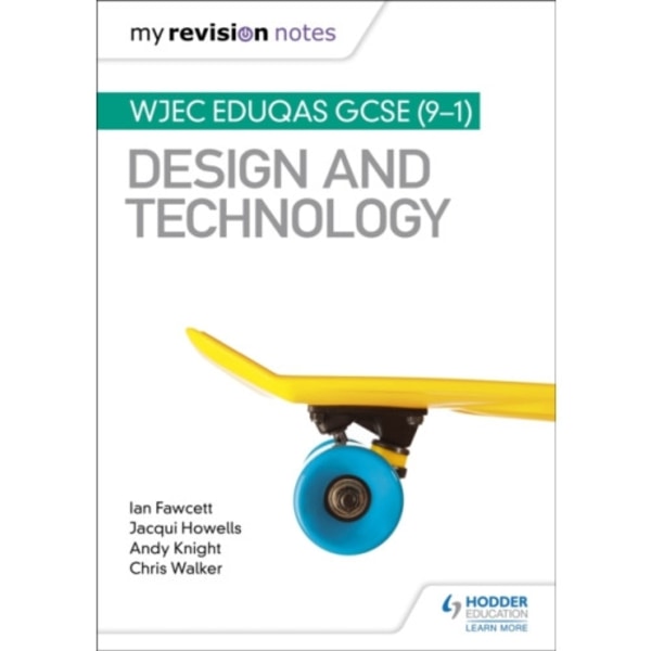 My Revision Notes: WJEC Eduqas GCSE (9-1) Design and Technology (häftad, eng)