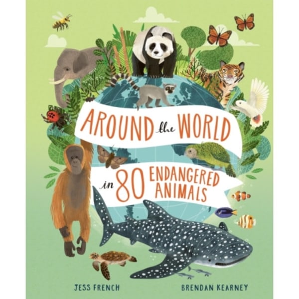 Around the World in 80 Endangered Animals (inbunden, eng)