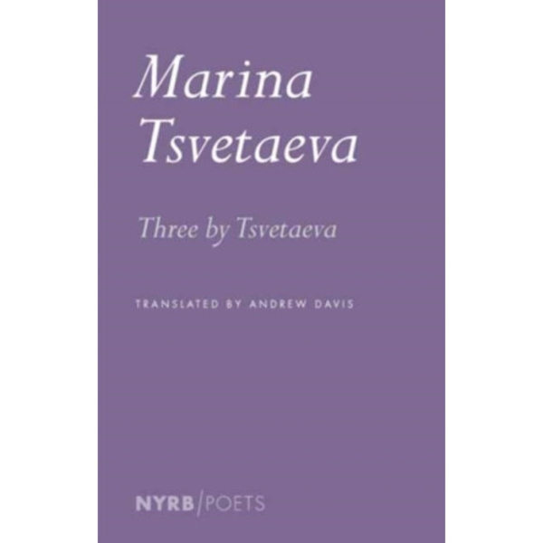 Three by Tsvetaeva (häftad, eng)