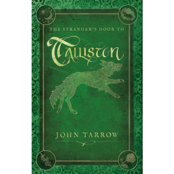 The Stranger’s Door To Talliston (inbunden, eng)