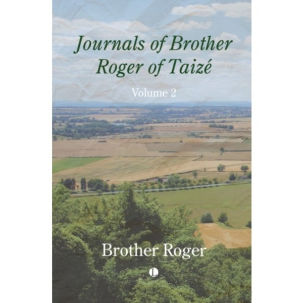Journals of Brother Roger of Taize, Volume II (häftad, eng)