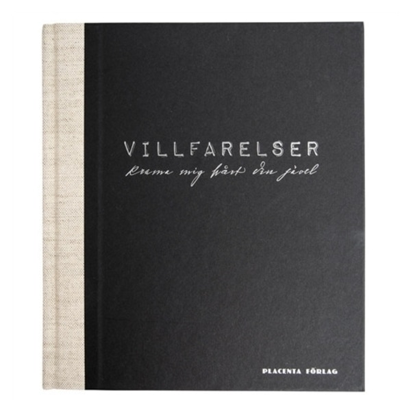 Villfarelser - krama mig hårt din jävel! (bok, halvklotband)