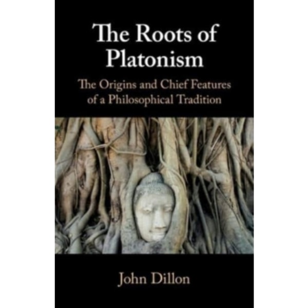 The Roots of Platonism (häftad, eng)