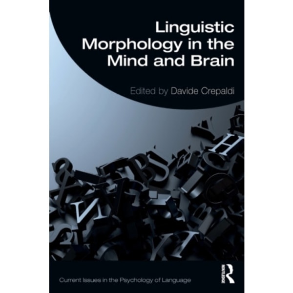 Linguistic Morphology in the Mind and Brain (häftad, eng)