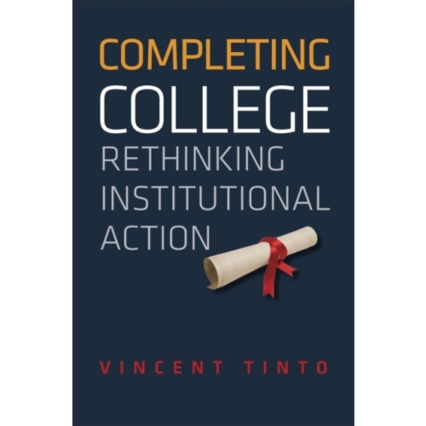 Completing College (inbunden, eng)