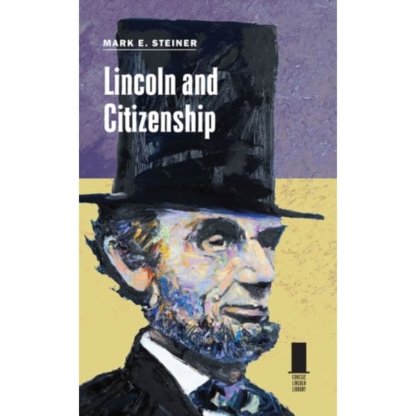 Lincoln and Citizenship (inbunden, eng)