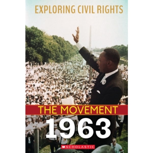 1963 (Exploring Civil Rights: The Movement) (inbunden, eng)