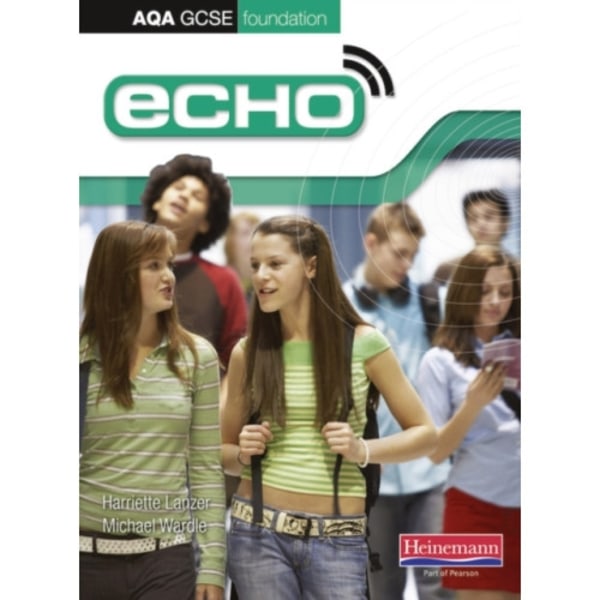 Echo AQA GCSE German Foundation Student Book (häftad, eng)