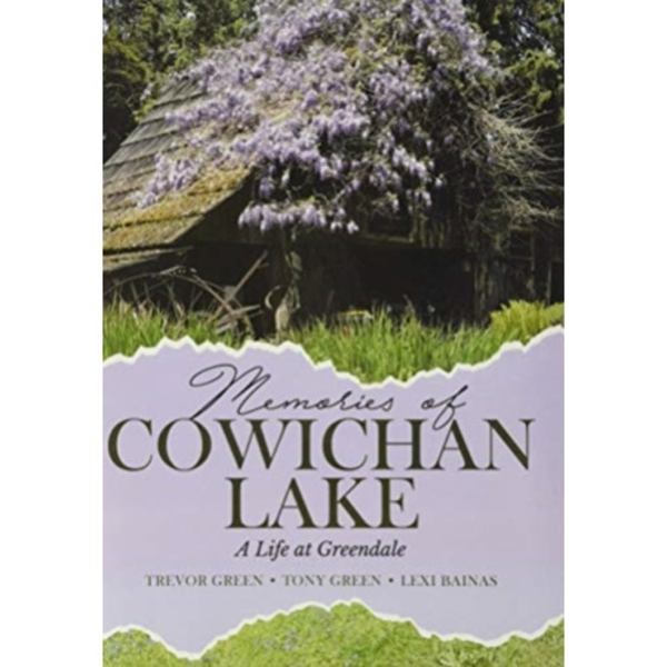 Memories of Cowichan Lake (inbunden, eng)
