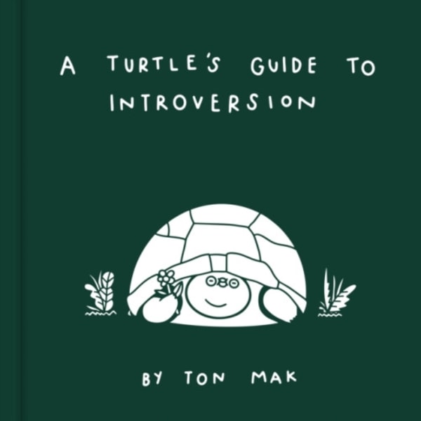 A Turtle's Guide to Introversion (inbunden, eng)